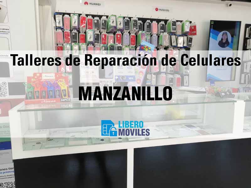 Talleres de Reparación de Celulares en Manzanillo Col - Teléfono y Ubicación