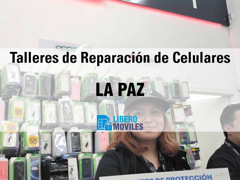 Talleres de Reparaci�n de Celulares en La Paz BCS - Tel�fono y Ubicaci�n